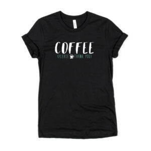 Coffee Please Thank You
