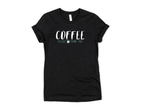 Coffee Please Thank You